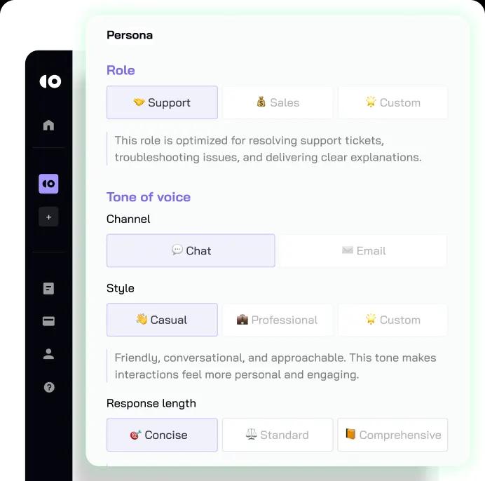 Define AI’s role, tone, communication channels, language, restrictions, and workflows.